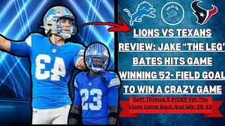 Lions Vs Texans Review Jake quotThe Legquot Bates Hits A 52Yard Winning Field Goal To Send The Lions 81 [upl. by Lambrecht]