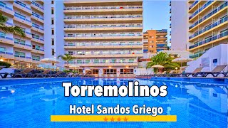 Torremolinos🇪🇸 Hotel Sandos Griego🌟🌟 🌟🌟Location Amenities Reviews amp comparisons Lets explore 💸✨🏖️ [upl. by Anelaj]