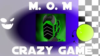 Crazy Game  M O M [upl. by Baxy273]