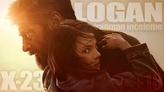 LOGAN Son Fragman İncelemesi Bu Filmde Vahşet Var [upl. by Aleedis]