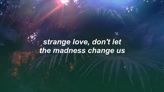 strange love  simple creatures lyrics [upl. by Greta]