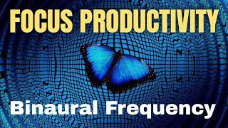 Boost PRODUCTIVITY and FOCUS  Stop PROCRASTINATION  Mind activating Binaural Beats Music 8 hours [upl. by Harlamert153]