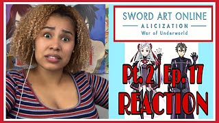 Yuna and Eiji vs PoH  Sword Art Online Alicization  War of Underworld Episode 17 REACTION [upl. by Doralia]