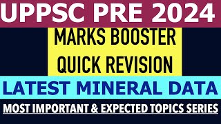 LATEST MINERAL DATA 2024 PRODUCTION MISCELLANEOUS ECONOMY DATA UPPCS PRE 2024 MOST IMPORTANT TOPICS [upl. by Cofsky]