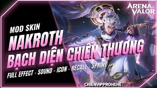 Cập Nhật 1711 Mod Skin Nakroth Bạch Diện Chiến Thương Mới Nhất Sau Update 1411  Wang Mod Skin [upl. by Nnaynaffit]