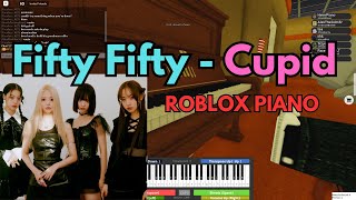 Fifty Fifty  Cupid VERY EASY Roblox Piano Tutorial  SHEETS [upl. by Nnyl]