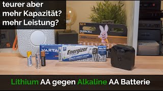 Lithium AA gegen Alkaline AA Batterie wie groß ist der Kapazitätsunterschied [upl. by Odlaner]