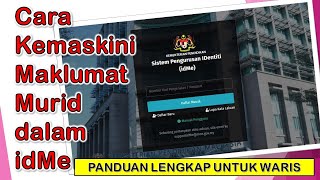 Cara Kemaskini Maklumat Murid dalam Sistem Pengurusan Identiti idMe  Panduan Lengkap untuk Waris [upl. by Jessie225]