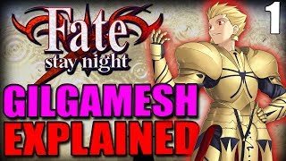 Who Was Gilgamesh The First Hero amp Fate’s Strongest Servant Explained  FATE  STAY NIGHT Lore [upl. by Vasya]