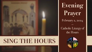 2224 Vespers Friday Evening Prayer of the Liturgy of the Hours the Feast of Candlemas [upl. by Etoile]