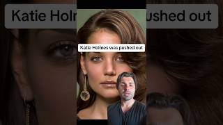 Katie Holmes was pushed out [upl. by Utir329]