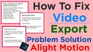 how to fix video export problem solution alight motion  alight motion export problem solution Hindi [upl. by Verdha]