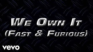 2 Chainz amp Wiz Khalifa  We Own It Fast amp Furious  Official Lyric Video [upl. by Arihsay845]