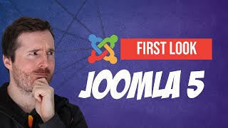 Joomla 5 Alpha A Comprehensive First Look and Comparison to Joomla 4 [upl. by Palla]