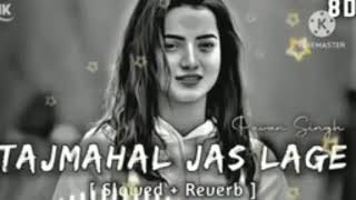 Tajmahal Jas Lage  Slowed amp Reverb  Pawan Singh  LoFi Remix  Anand Lofi Lab [upl. by Frechette]