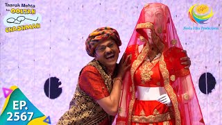 Taarak Mehta Ka Ooltah Chashmah  Episode 2567  Full Episode [upl. by Athalia]