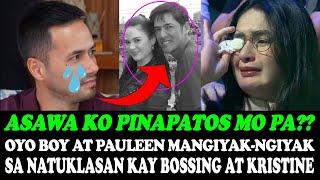 OMG❗️OYO BOY SOTTO AT PAULEEN LUNA MANGIYAKNGIYAK SA NATUKLASAN KAY BOSSING VIC AT KRISTINE HERMOSA [upl. by Nerrawed948]