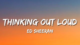 Ed Sheeran  Thinking Out Loud Lyrics  Official Lyric Video [upl. by Alisander917]