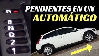 SUBIR Y BAJAR PENDIENTES EN UN AUTOMÁTICO  Velocidad Total [upl. by Corilla]