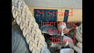 24 Strand Interlacing Sennit Tutorial [upl. by Strader]