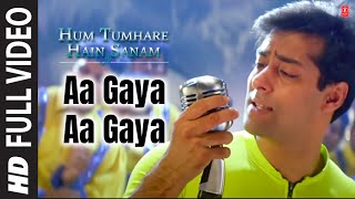 Aa Gaya Aa Gaya Full Song Hum Tumhare Hain Sanam [upl. by Nolyaw552]