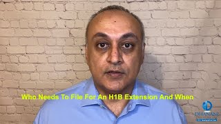 Who Needs To File An H1B Extension And When [upl. by Kela]