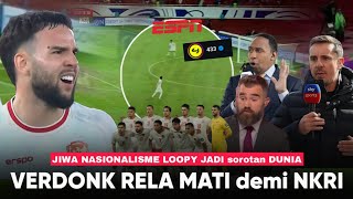 ESPN  Dia Loopy Rela Mati Demi NKRI Semua Pemain Arab Disikat  Reaksi Dunia Melihat Verdonk [upl. by Severson]