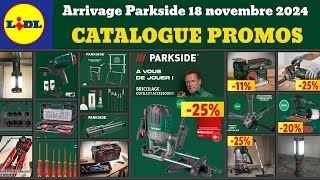 catalogue LIDL parkside du 18 novembre ✅ Arrivage bricolage parkside 🔥Promos deal Crivit SilverCrest [upl. by Lemar]