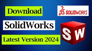 How To Download SolidWorks Latest Version 2024  Solidworks Software Download  Solidworks dl [upl. by Gnilsia]