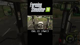 Ule  Farming Simulator 25  Odc 13  Part 3  Sebix shorts [upl. by Anneis]