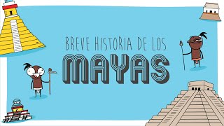 Una breve historia de los Mayas [upl. by Hukill112]