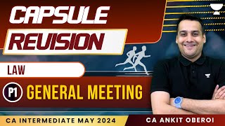 General Meeting  Part 1  Law  CA Intermediate May 2024  CA Ankit Oberoi [upl. by Oiruam]