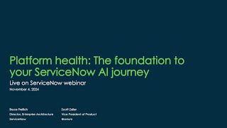 Platform health the foundation to your ServiceNow AI journey [upl. by Dnalloh223]