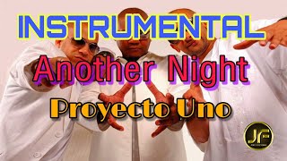 Proyecto Uno  Another Night 🔥🔥🔥 Karaoke Instrumental  Pista Musical 2022 [upl. by Aiuqram]