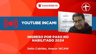 Ingreso por paso no habilitado  2024 [upl. by Nahem]