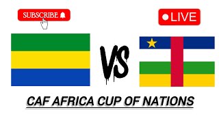 LIVE Gabon vs Central African republic africa cup of nations Football live score live match 2024 [upl. by Packer]