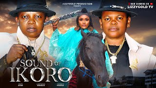 SOUND OF IKORO Pt 1  LIZZY GOLD OSITA IHEME CHINEDU IKEDIEZE  2024 Latest Nigerian Movie [upl. by Alledi]