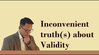 Some inconvenient truths about Validity [upl. by Lezlie]