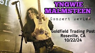 Yngwie Malmsteen Concert Review Goldfield Trading Post Roseville CA 102224 [upl. by Edee]