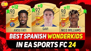 EA FC 24 WONDERKIDS🇪🇦✸ BEST YOUNG SPANISH TALENTS IN CAREER MODE ft GAVI ANSU FATI NICO WILLIAMS [upl. by Fafa643]