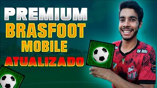 BRASFOOT MOBILE PREMIUM 2024  ATUALIZADO [upl. by Ert647]