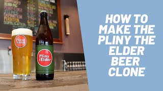 How to Make the Best Pliny the Elder Beer Clone [upl. by Chev]