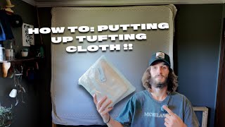 HOW TO Putting up your TUFTING CLOTH [upl. by Ordep788]