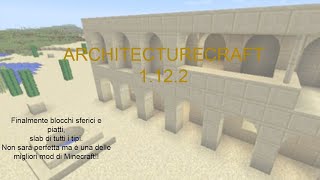 ModArchitectureCraft 1122  Minecraft ITA [upl. by Francyne]