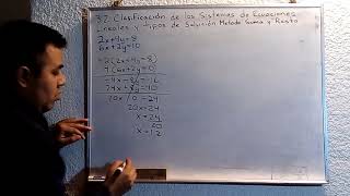 32 Clasificación de los sistemas de Ecuaciones Lineales y tipos de Solución Método de Suma y Resta [upl. by Laehcor]