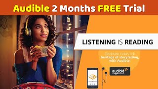 How to get Audible 2 months Free Trial unlimited Audiobooks [upl. by Balfore]