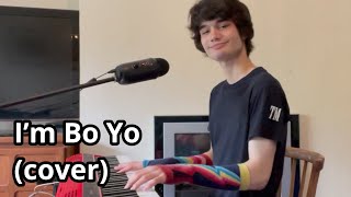 I’m Bo Yo  Bo Burnham extended cover with original verse MusicalComedy [upl. by Berthold]