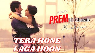 AJAB PREM KI GHAZAB KAHANI IS BACK In Cinemas  Ranbir Kapoor Katrina Kaif  Tera Hone Laga Hoon [upl. by Roze]