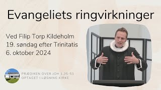 Evangeliets ringvirkninger vFilip Torp Kildeholm [upl. by Inga]