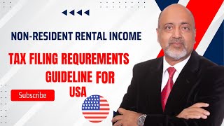 NonResident Rental Income Tax Filing Requirements for USA A Comprehensive Guide [upl. by Kind]